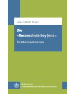 Die „Rosenschule bey Jena“